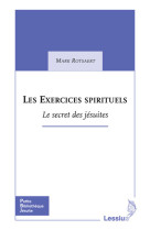 Les exercices spirituels - le secret des jésuites