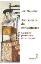 Aux sources du christianisme