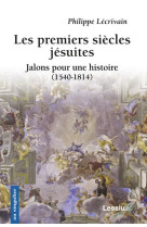 Les premiers siècles jésuites