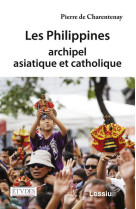 Les philippines, archipel asiatique et catholique