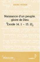 Naissance d'un peuple, gloire de dieu (exode 14-15)