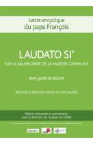 Loué sois-tu (laudato si') commentée par les jésuites du ceras (nouvelle édition)