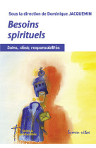 Besoins spirituels - soins, désir, responsabilités