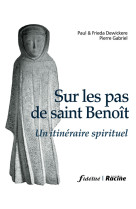 Sur les pas de saint benoît