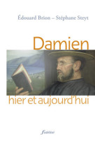 Damien hier et aujourd'hui