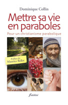 Mettre sa vie en paraboles