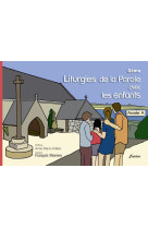 Liturgies de la parole avec les enfants. année a