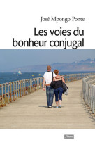 Les voies du bonheur conjugal