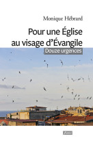 Pour une eglise au visage d'evangile