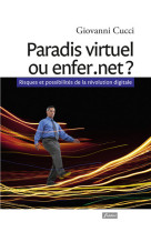 Paradis virtuel ou enfer.net ?