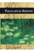 Parlez-moi de serenite