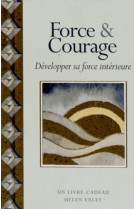 Force & courage