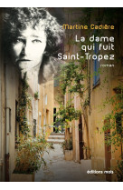 La dame qui fuit saint tropez