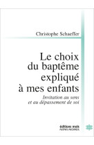 Le choix du baptême expliqué à mes enfants