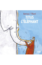 Titus l'éléphant