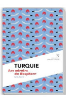 Turquie - les miroirs du bosphore