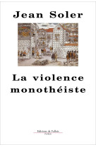 La violence monothéiste