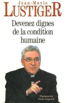 Devenez dignes condition humaine