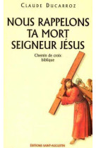 Nous rappelons ta mort seigneur