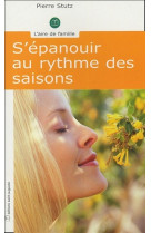 S'epanouir au rythme des saisons