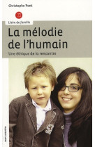 Melodie de l humain (la)