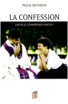 Confession enfin je comprends mieux (la)