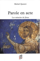 Paroles en acte les miracles de jesus