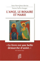 Ange, le rosaire et marie (l')