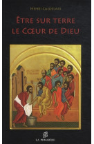 Etre sur terre le coeur de dieu