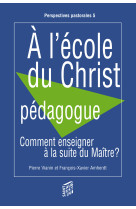 A l'école du christ pédagogue