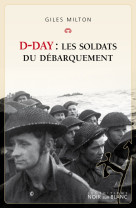 D-day : les soldats du débarquement