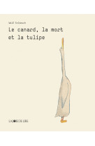 Le canard, la mort et la tulipe