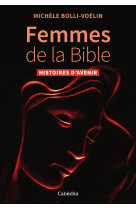 Femmes de la bible - histoires d'avenir