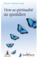 N° 98 vivre sa spiritualité au quotidien