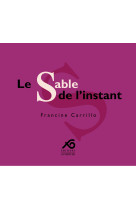 Le sable de l’instant