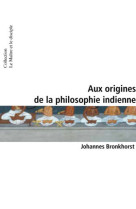 Aux origines de la philosophie indienne