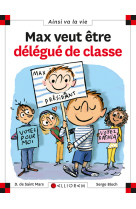 Max veut etre delegue de classe