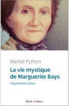 Vie mystique de marguerite bays (la)