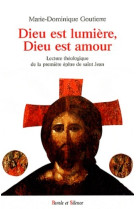 Dieu est lumiere dieu est amour