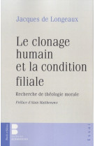 Le clonage humain et la condition filiale