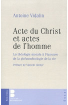 Acte du christ et actes de l homme