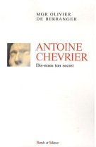 Antoine chevrier dis-nous ton secret