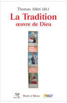 La tradition oeuvre de dieu