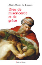 Dieu de misericorde et de grace