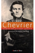 Chemins vers le silence interieur avec antoine chevrier