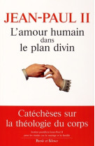 L amour humain dans le plan divin