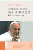 Gaudate et exultate -présentations et commentaires