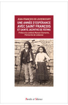 Une année d'espérance avec saint françois et sainte jacinthe de fatima