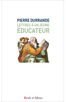 Lettres à un jeune éducateur