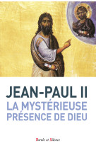 La mystérieuse présence de dieu